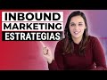 Estrategias de Inbound Marketing para Empresas
