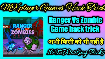 MX player Games Hack Trick || Ranger Vs Zombe hack trick ||