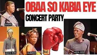OBAA SO KABIA EYE (Concert Party)
