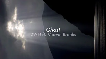 ghost (2WEI ft. Marvin Brooks) (slowed)