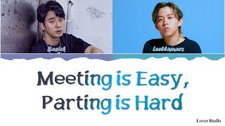 Basick(베이식) - Meeting is Easy, Parting is Hard(만남은 쉽고 이별은 어려워) Lyrics [Color Coded_Han_Rom_Eng]