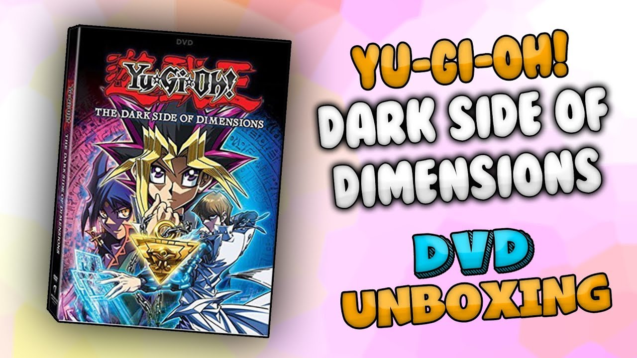 Yu Gi Oh The Movie Dark Side Of Dimensions Dvd Unboxing Youtube