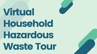 Household Hazardous Waste Program Tour