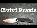 Civivi Praxis - Where do budget knives improve from here???