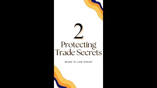 Protecting Trade Secrets | Wang IP Law Group