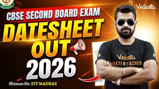 CBSE Second Board Exam Date Sheet OUT | CBSE 2026 Class 10🔥Shimon Sir