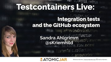 Integration tests and the GitHub ecosystem with Sandra Ahlgrimm
