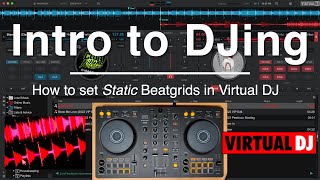 How to set Static Beatgrids in Virtual DJ