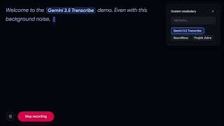 Gemini 3 5 Transcribe Demo
