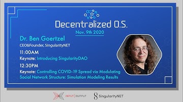 Introducing SingularityDAO - Ben Goertzel D.OS 2020 Keynote