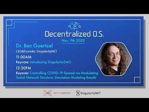 Introducing SingularityDAO – Ben Goertzel D.OS 2020 Keynote