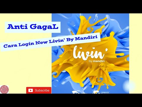 Anti GagaL|| Cara Mudah Login Ke Aplikasi New Livin' By Mandiri