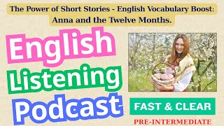English Listening Podcast B1- 2 | “Anna and the Twelve Months.” | Improve English Skills