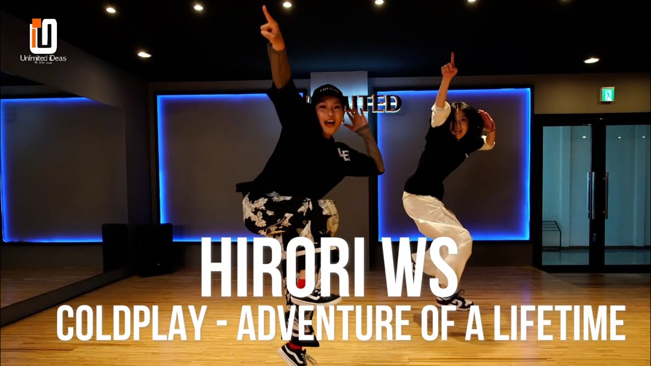 Coldplay - Adventure Of A Lifetime/ HIYORI CHOREOGRAPHY / UNLIMITED DANCE STUDIO WS