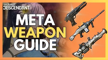 TOP 10 Weapons You NEED to Build Meta Weapon Guide l The First Descendant