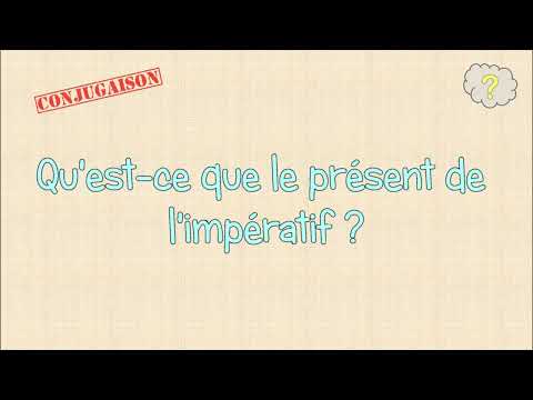 Qu'est ce que le présent de l'impératif