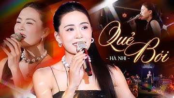 QUẺ BÓI - HÀ NHI Gây Nghiện Với Bản Live Cực Cuốn 2025 | Official Music Video