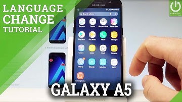How to Change Language in SAMSUNG Galaxy A5 (2017)