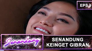 Download Lagu Senandung Keinget Gibran – Senandung Eps 9 Part 1 MP3