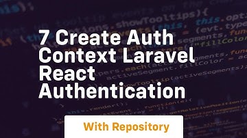 7 create auth context laravel react authentication