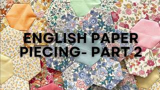 Tutorial: English Paper Piecing Hexie Flowers- Part 2