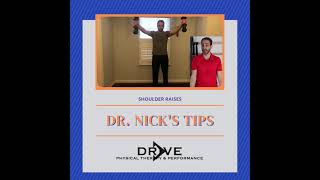 Dr. Nick's Tips!  Quick Tips For Shoulder Raises