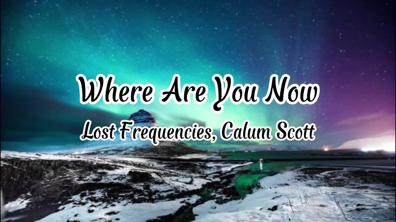 Lost frequencies where are calum. Lost frequencies where are you now. lost frequencies, calum scott - where are you now. lost frequencies feat.calum scott - where are you now фото. lost frequencies where are you now digital art.