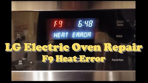 LG Electric Oven F9 F09 Heat Error Fix