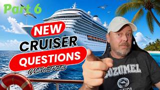 Cruise Questions Answered - Part 6