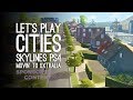 Let's Play Cities Skylines PS4 - Movin' to OXtralia! (Sponsored Content)