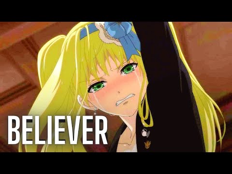 Believer---Multifemale-「AMV」