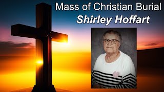 Shirley Hoffart - Mass of Christian Burial - Jan 30, 2026
