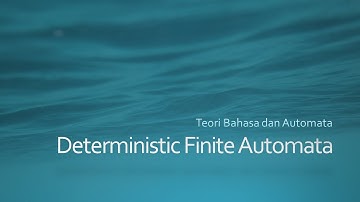 Teori Bahasa dan Automata - Deterministic Finite Automata