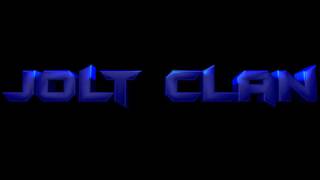 Jolt Clan Intro