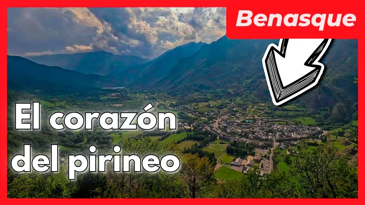 📌 Que ver en BENASQUE - PUEBLO MEDIEVAL 💥 Provincia de Huesca [Día 7.1] Pirineo Aragonés