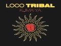 Loco Tribal - Kuma ya (Anfunk remix)