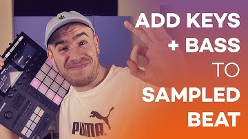 How to Add Bass and Chords to Sample (Maschine)