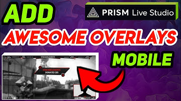 Add Animated Overlays and Alerts In PRISM Live Studio App For Android Live Stream | In Hindi