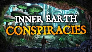 Inner Earth Conspiracy Theories 