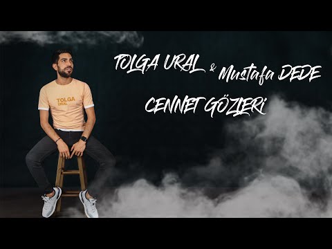 Tolga Ural - ( Cennet Gözleri ) ft.Mustafa Dede