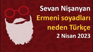 Ermeni soyadları neden Türkçe? (2 Nisan 2023) Resimi