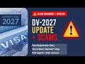 DV-2027 Latest Update 2026 + SCAM WARNING: Don't Lose Your Money