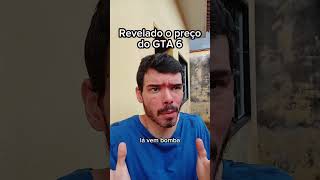Revelado O Preço Do GTA 6