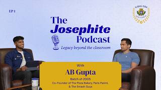 The Josephite Podcast | AB. Gupta (2005 Batch) | Founder of The Pizza Bakery | Entrepreneur Journey screenshot 1