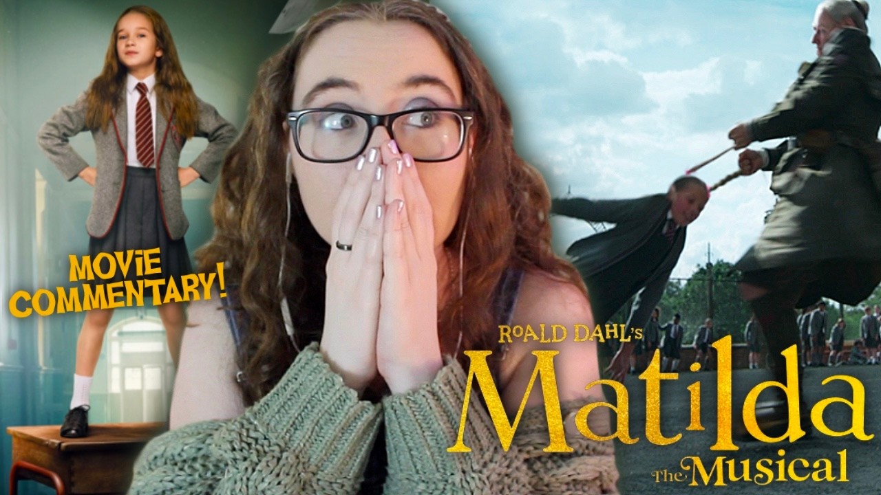 okay but why does **MATILDA THE MUSICAL** go so HARD?!