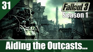 Fallout 3 | Season Finale - Aiding the Outcasts | Tale of Two Wastelands