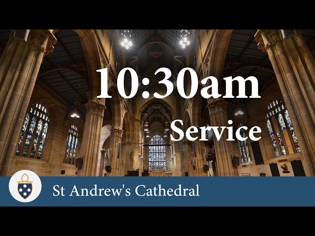 10:30am Service for 12/5/2024 - St Andrew's Cathedral Sydney class=