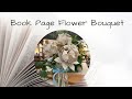 Book Page Flower Bouquet - Crafts with Ms. Ji
