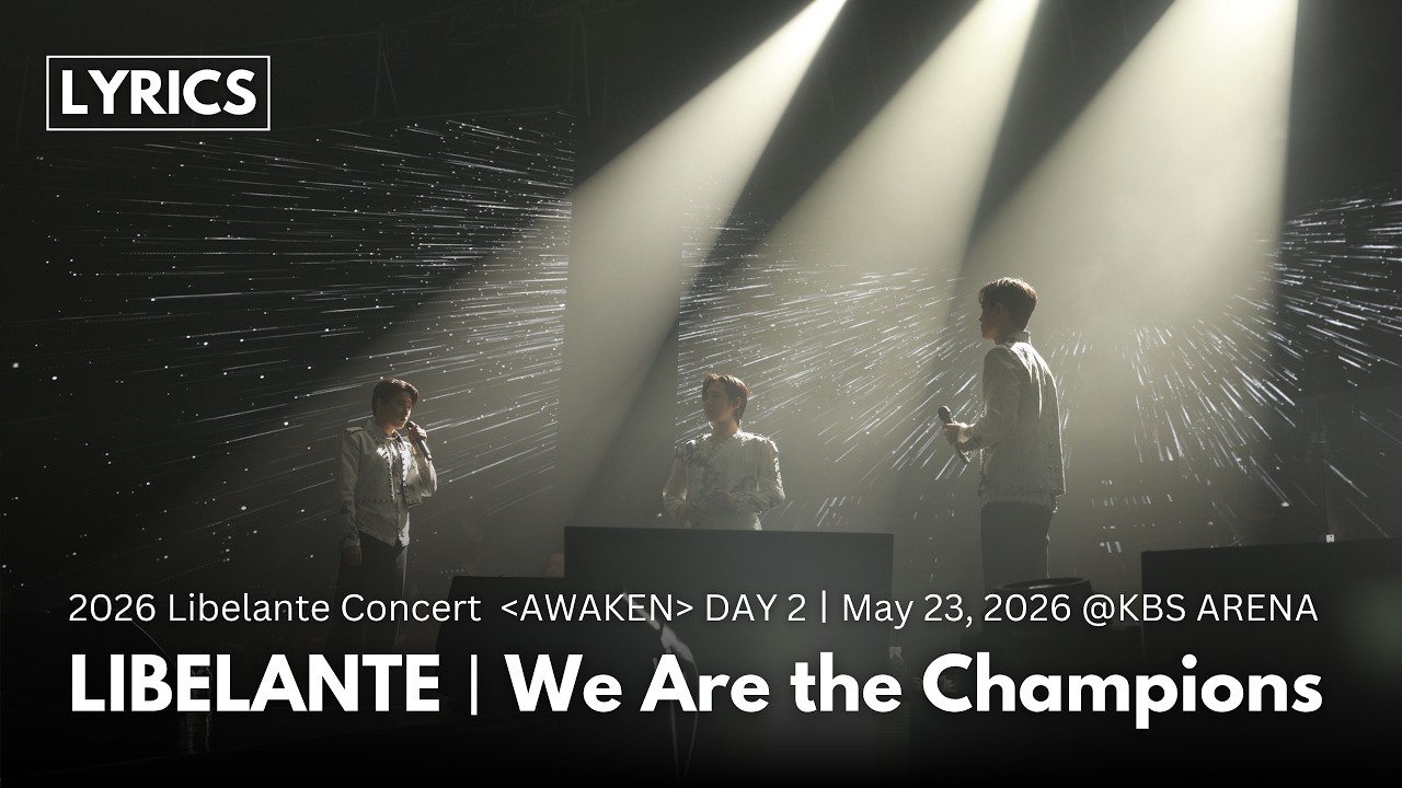 LibelanteㅣWe Are the ChampionsㅣAWAKEN Concert DAY2 260523 - YouTube