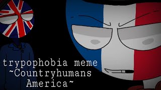 trypophobia meme~countryhumans America~